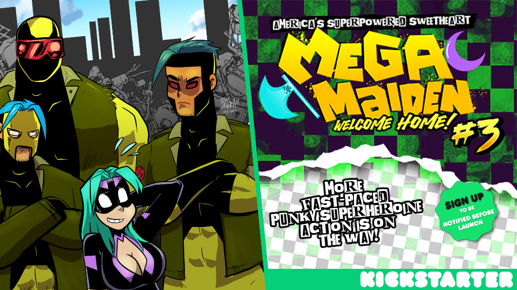 Mega Maiden: Welcome Home #3 Kickstarter Prelaunch!